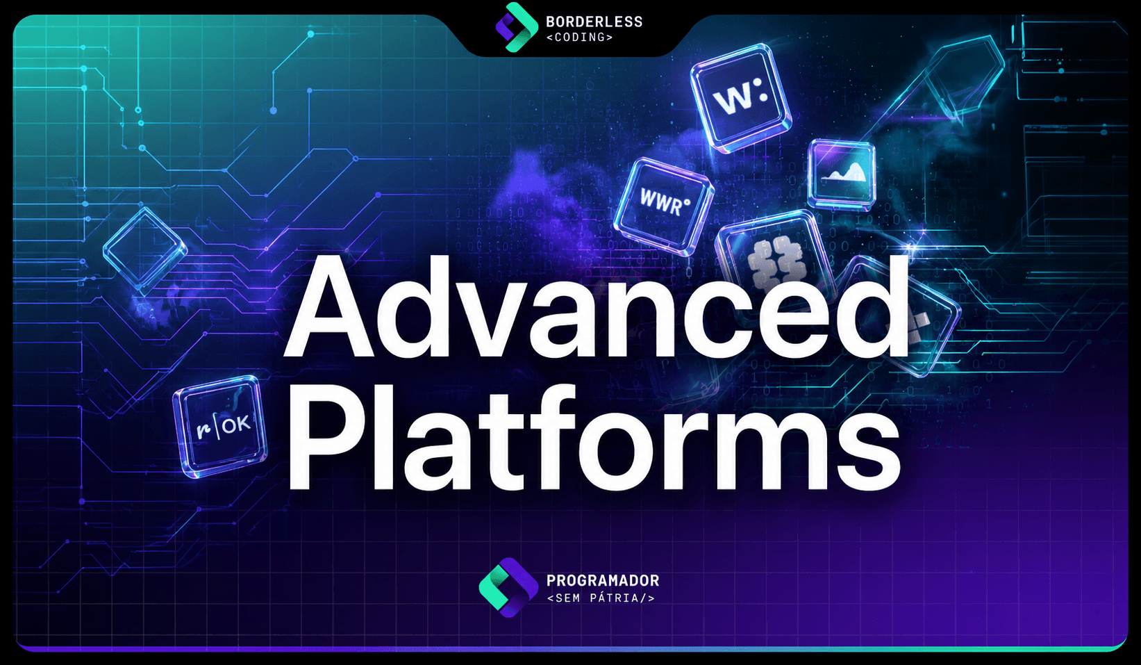 Advanced Platforms