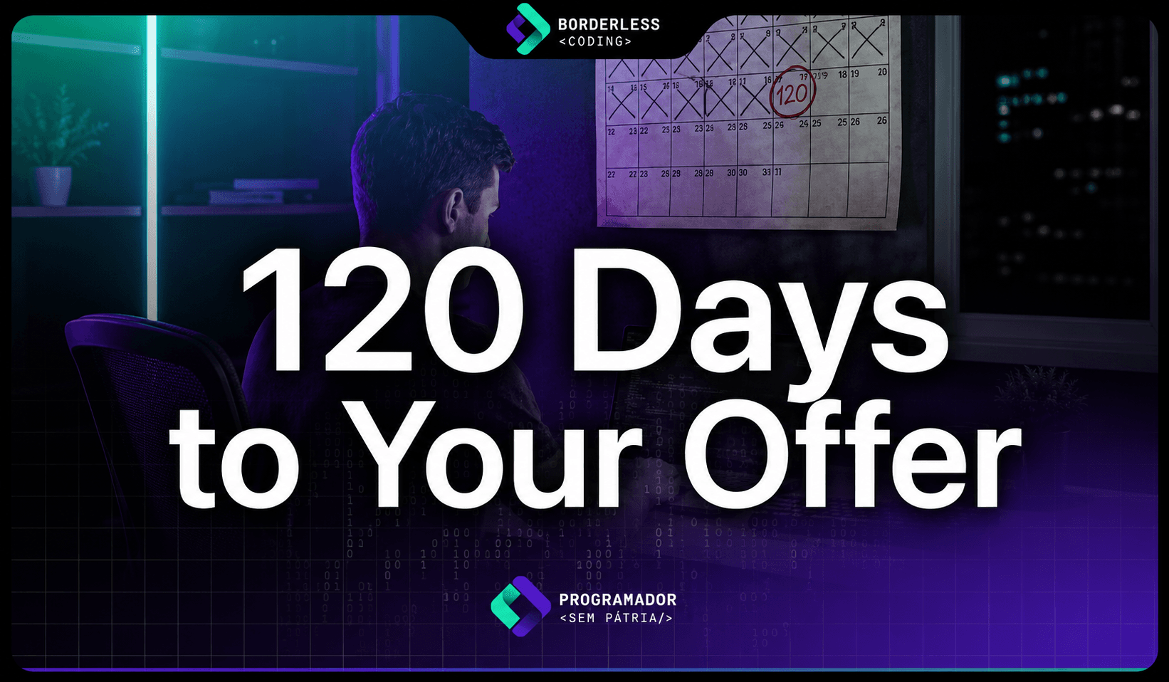 120 Days to Your Offer